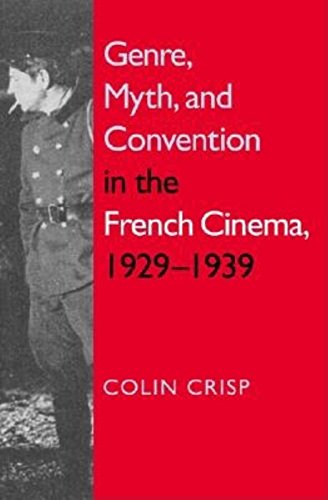 9780253340726: Genre, Myth, and Convention in the French Cinema, 1929-1939
