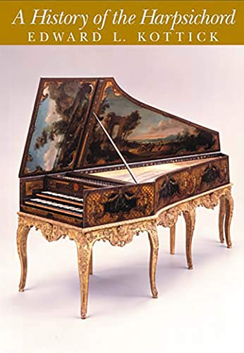 Beispielbild fr A History of the Harpsichord zum Verkauf von Anybook.com