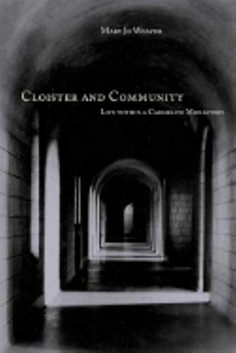 Stock image for Cloister and Community: Life Within a Carmelite Monastery for sale by ThriftBooks-Atlanta