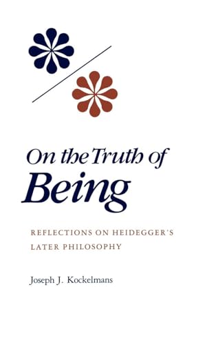 9780253342454: On the Truth of Being: Reflections of Heidegger's Later Philosophy: Reflections on Heidegger's Later Philosophy