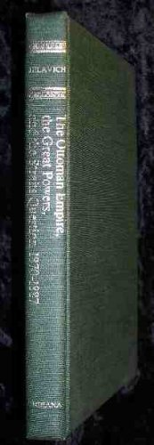 Beispielbild fr The Ottoman Empire, the Great Powers, and the Straits Question 1870 - 1887. zum Verkauf von Antiquariat Seibold