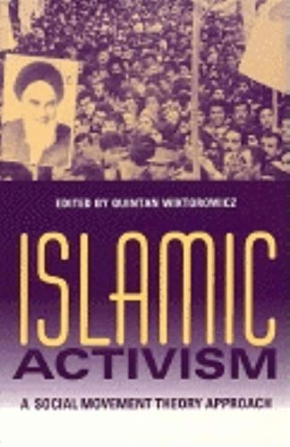 Stock image for Islamic Activism: A Social Movement Theory Approach (Indiana Series in Middle East Studies) for sale by dsmbooks