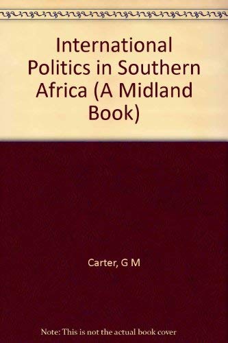 Stock image for International Politics in Southern Africa for sale by BookDepart