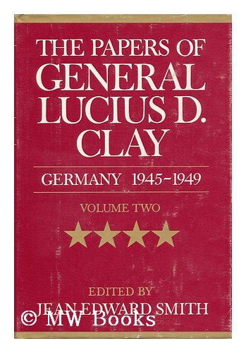 Beispielbild fr Papers of General Lucius Du Clay: Germany, 1945-1949 (Volumes 1,2) zum Verkauf von Anybook.com