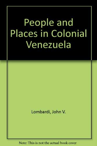Stock image for People and Places in Colonial Venezuela for sale by Books From California