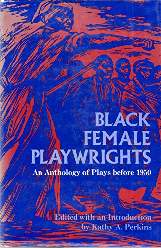 9780253343581: Black Female Playwrights: An Anthology of Plays Before 1950 (Blacks in the Diaspora)