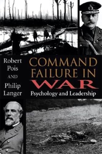 Stock image for Command Failure in War : Psychology and Leadership for sale by Better World Books: West