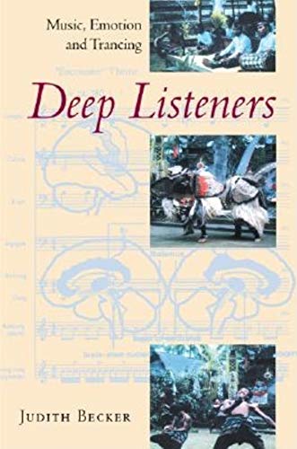 9780253343932: Deep Listeners: Music, Emotion, and Trancing