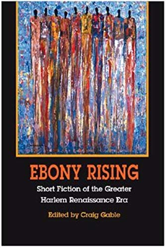 9780253343987: Ebony Rising: Short Fiction of the Greater Harlem Renaissance Era