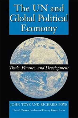9780253344113: The UN and Global Political Economy: Trade, Finance, and Development (United Nations Intellectual History Project)