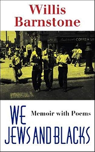 Stock image for We Jews and Blacks : Memoir with Poems for sale by Better World Books