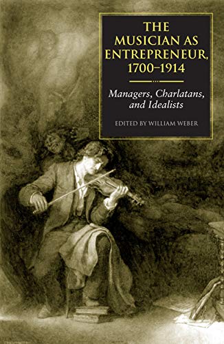 9780253344564: The Musician As Entrepreneur, 1700-1914