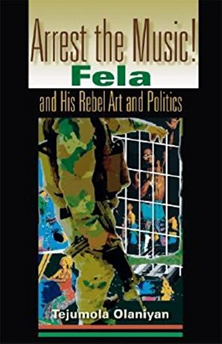 9780253344618: Arrest the Music!: Fela and His Rebel Art and Politics (African Expressive Cultures)