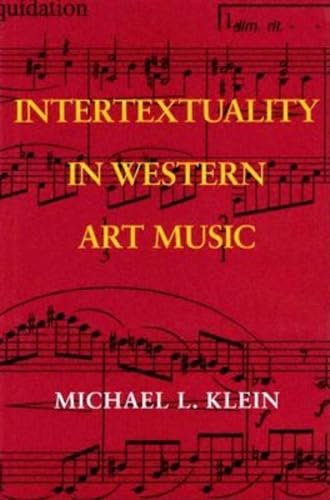 Beispielbild fr Intertextuality in Western Art Music (Musical Meaning and Interpretation) zum Verkauf von HPB-Red