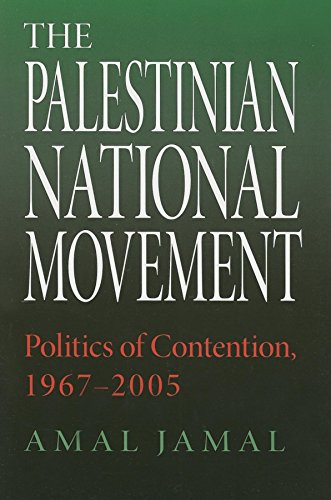 9780253345905: The Palestinian National Movement: Politics of Contention, 1967-2005 (Indiana Series in Middle East Studies)