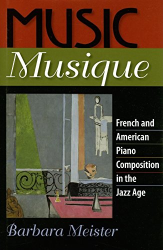 9780253346087: Music Musique: French and American Piano Composition in the Jazz Age