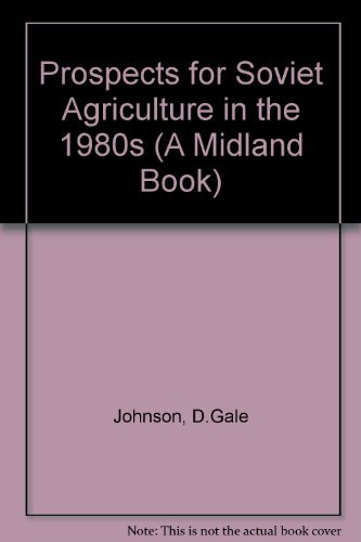 Prospects For Soviet Agriculture in the 1980s