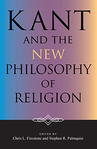 Imagen de archivo de Kant and the New Philosophy of Religion (Indiana Series in the Philosophy of Religion) a la venta por harvardyard