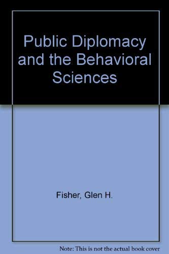 Beispielbild fr Public diplomacy and the behavioral sciences zum Verkauf von Wonder Book