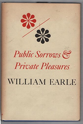 Public Sorrows and Private Pleasures