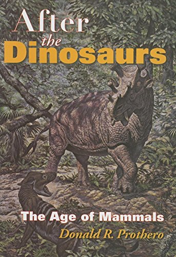 9780253347336: After the Dinosaurs: The Age of Mammals