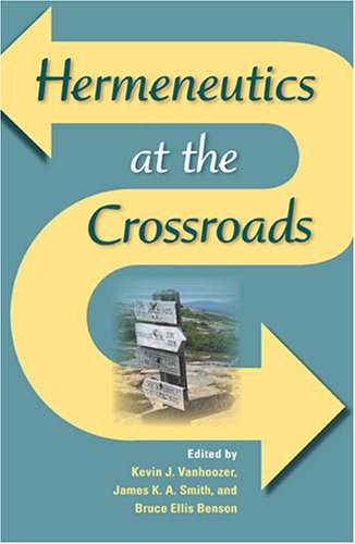 Stock image for Hermeneutics at the Crossroads (Indiana Series in the Philosophy of Religion) for sale by THE SAINT BOOKSTORE