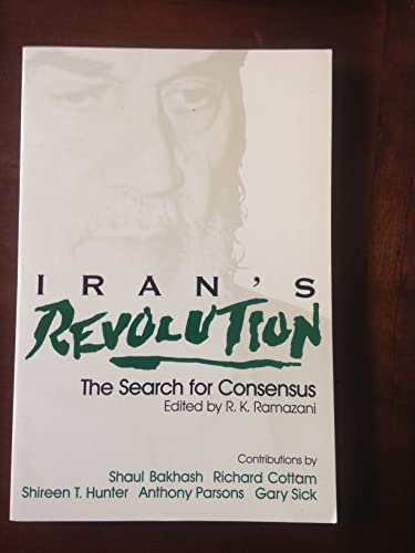 Stock image for Iran*s Revolution: The Search for Consensus for sale by dsmbooks