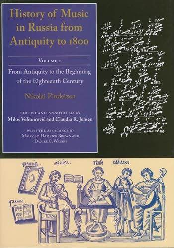 9780253348258: History of Music in Russia from Antiquity to 1800, Vol. 1 (Russian Music Studies)