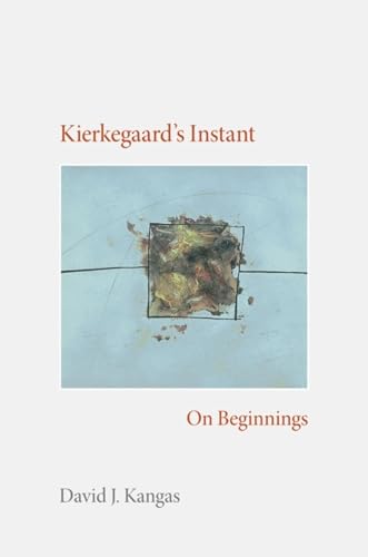 Stock image for Kierkegaard's Instant: On Beginnings for sale by Salsus Books (P.B.F.A.)