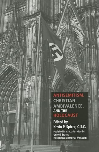 9780253348739: Antisemitism, Christian Ambivalence, and the Holocaust