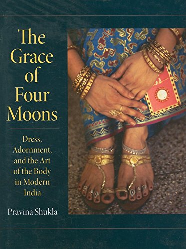 9780253349118: The Grace of Four Moons: Dress, Adornment, and the Art of the Body in Modern India