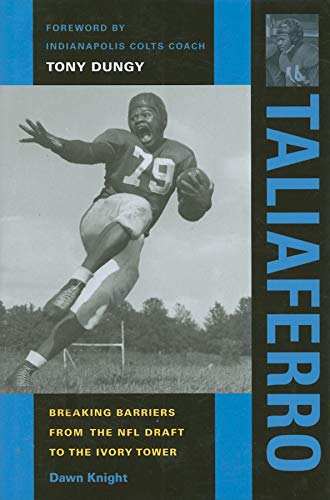 9780253349316: Taliaferro: Breaking Barriers from the NFL Draft to the Ivory Tower (Quarry Books)