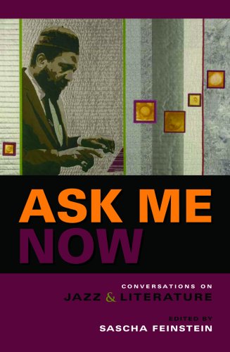 9780253349514: Ask Me Now: Conversations on Jazz and Literature