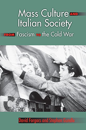 9780253349811: Mass Culture and Italian Society from Fascism to the Cold War