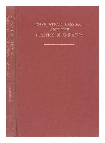 9780253350107: Rhys, Stead, Lessing and the Politics of Empathy: No. 498