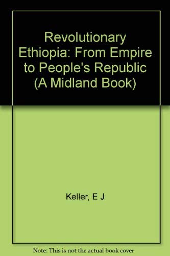 Stock image for Revolutionary Ethiopia : From Empire to People's Republic for sale by Better World Books: West