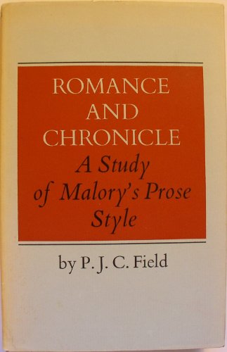 Imagen de archivo de Romance and Chronicle; a Study of Malory's Prose Style a la venta por Hackenberg Booksellers ABAA