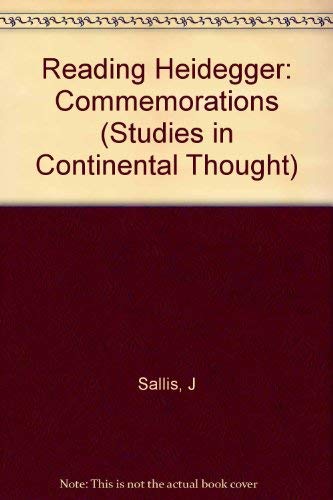 Beispielbild fr Reading Heidegger: Commemorations (Studies in Continental Thought) zum Verkauf von Powell's Bookstores Chicago, ABAA