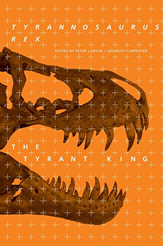 Imagen de archivo de Tyrannosaurus rex, the Tyrant King (Life of the Past) a la venta por More Than Words