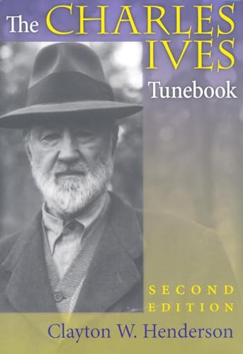 Charles Ives Tunebook - Henderson, Clayton W.