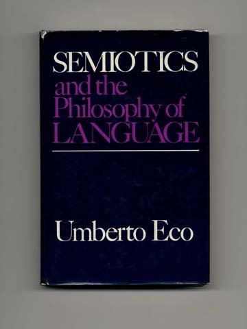 9780253351685: Semiotics and the Philosophy of Language (Advances in Semiotic)