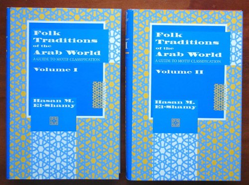 Stock image for Folk Traditions of the Arab World: A Guide to Motif Classification 2 Volume Set (Vol. 1 and 2) for sale by Midtown Scholar Bookstore