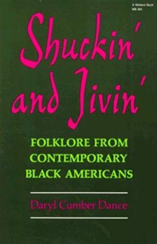 Beispielbild fr Shuckin' and Jivin': Folklore from Contemporary Black Americans zum Verkauf von HPB-Red