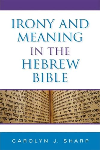 9780253352446: Irony and Meaning in the Hebrew Bible (Biblical Literature)