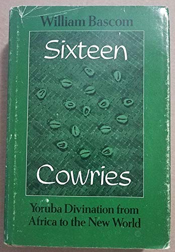 9780253352804: Sixteen Cowries: Yoruba Divination from Africa to the New World
