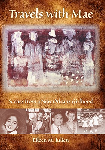 Stock image for Travels with Mae: Scenes from a New Orleans Girlhood for sale by HPB-Diamond