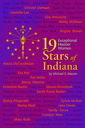 Stock image for 19 Stars of Indiana: Exceptional Hoosier Women for sale by Wonder Book