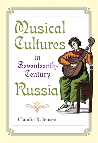 9780253353542: Musical Cultures in 17th-Century Russia