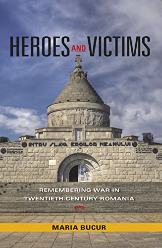 9780253353788: Heroes and Victims: Remembering War in Twentieth-Century Romania (Indiana-Michigan Series in Russian and East European Studies)