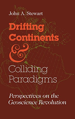 9780253354051: Drifting Continents & Colliding Paradigms: Perspectives on the Geoscience Revolution (Science, Technology, and Society)